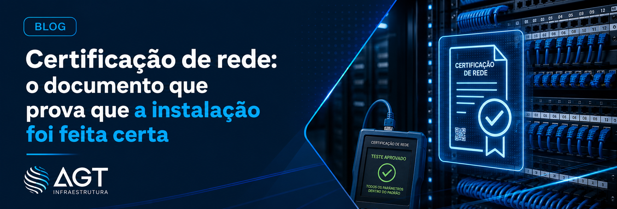 Certificação de rede: o documento que prova que a instalação foi feita certa